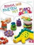 Komm, wir kneten mit FIMO kids