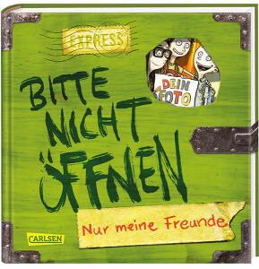 CARLSEN VERLAG  Freundebuch Bitte nicht  öffnen Nur meine Freunde
