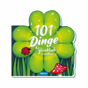 Trötsch 101 Dinge, die dich glücklich 12 x 19 cm, 112 Seiten formgestanzt, Hardcover