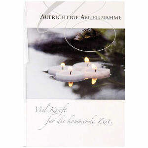 Trauerkarte  Motiv 36, Aufrichtige Anteilnahme-Viel Kraft für..