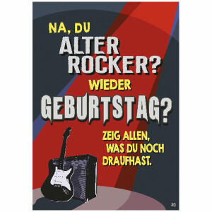 Musikkarte Überraschung  Motiv 20, Na, Du alter Rocker? Wieder Geburtstag..