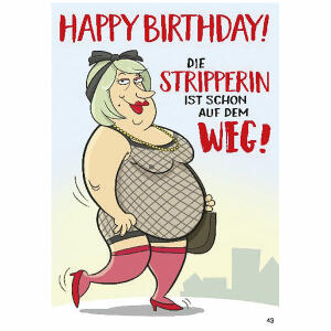 Musikkarte Überraschung  Motiv 43, Happy Birthday! Die Stripperin ist...
