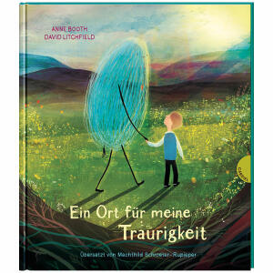 Ein Ort für meine  Traurigkeit, anrührendes Bilderbuch, das Hilfe bei Tod, Trauer,, Kummer und Depressionen bieten kann,, von Anne Booth,, 40 Seiten, ab 5 Jahren,, Thienemann Esslinger Verlag