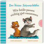 Der kleine Siebenschläfer  Wir beide passen...,  Der...
