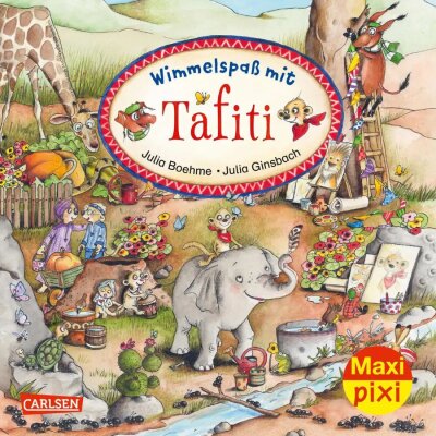 Maxi Pixi 378 Wimmelspaß  mit Tafiti, Bilderbuch,, von Julia Boehme,, 24 Seiten, ab 3 Jahren, Carlsen