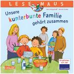 Unsere kunterbunte Familie gehört zusammen ,...