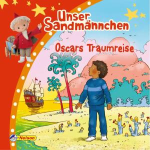 Maxi Mini 96 Unser  Sandmännchen Oscars...,  Unser Sandmännchen - Oscars Traumreise ,, Gutennachtgeschichte, 24 Seiten, ab 3 Jahren, Nelson