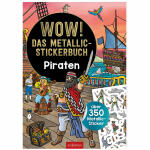 WOW! Das Metallic  Stickerbuch Piraten, ab 4 Jahren, ars...