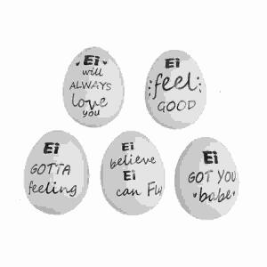 RIFFELMACHER  Ei mit Schrift 7cm  5fach sortiert, Motive: Ei will always love you, Ei feel good,, Ei gotta feeling, Ei believe Ei can fly, Ei got you babe,, Riffelmacher
