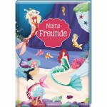 Meine Freunde – Meerjungfrauen: Freundebuch ab 6...