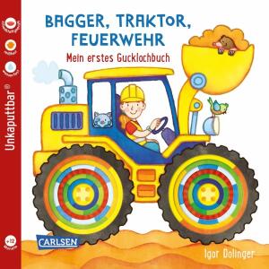 Baby Pixi Unkaputtbar  115 Bagger, Traktor. . ., Bilderbuch von Julia Hofmann,, illustriert von Igor Dolinger,, 14 Seiten, bis 3 Jahre,, Carlsen Verlag