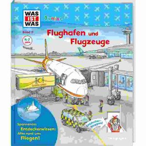 WAS IST WAS Junior  Flughafen und Flugzeuge, WAS IST WAS Junior Flughafen und Flugzeuge Band 11,, Sachbuch von Andrea Weller-Essers,, illustriert von Stefan Lohr,, 20 Seiten,, ab 4 Jahren,, Tessloff
