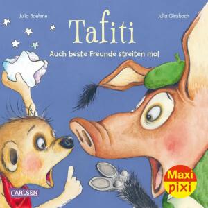 Auch beste Freunde, Maxi Pixi 381 Tafiti: Auch beste Freunde streiten mal,, Kinderbuch von Julia Boehme illustriert von Julia Ginsbach,, 24 Seiten, ab 3 Jahren,, Carlsen Verlag