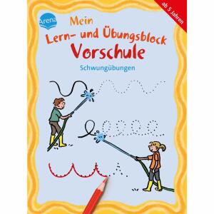 Übungsblock Vorschule..., Mein Lern- und Übungsblock Vorschule Schwungübungen,, Illustriert von Angela Fischer-Bick, Hela Woernle,, 80 Seiten, ab 5 Jahren,, Arena