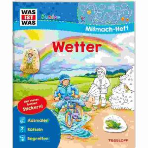 Mitmach-Heft Wetter, Rätselheft, Softcover, 24 Seiten, durchgehend farbig, illustriert, mit 2 Stickerseiten, ab 4 Jahren,, Tessloff