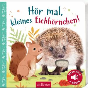 Eichhörnchen!, Soundbuch von Kathryn Selbert,, 12 Seiten, ab 1 Jahr, arsEdition