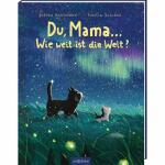 die Welt?, Kinderbuch Sabine Bohlmann,, illustriert von...