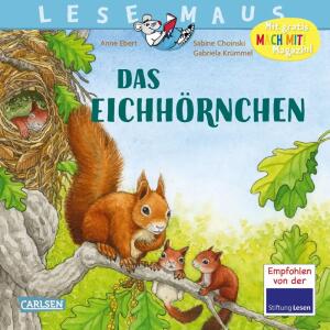 LESEMAUS 8 Das  Eichhörnchen, illustriert von Anne Ebert, 24 Seiten, ab 3 Jahren,, Carlsen