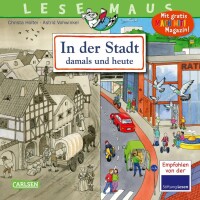 LESEMAUS 150 In der Stadt  In der Stadt - damals und...