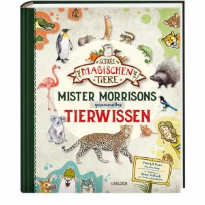 Die Schule der magischen  Tiere Tierwissen, Die Schule der magischen Tiere: Mister Morrisons gesammeltes, Tierwissen von Margit Auer und Martinn Verg,, illustriert von Nina Dulleck und Jochen Windecker,, 184 Seiten, ab 10 Jahren,, Carlsen
