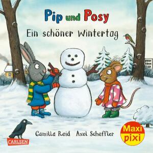 Maxi Pixi 387 Wintertag  Pip und Posy Ein schöner Wintertag, von Camilla Reid,, illustriert von Axel Scheffler, 24 Seiten, ab 3 Jahren,, Carlsen