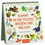 Kommt in die Felder  Wiesen und Wälder, Gedichte...