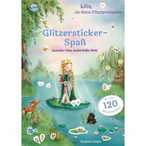 Stickerheft Gestalte  Lilias zauberhafte Welt, 120 Glitzersticker, 240 Seiten, ab 4 Jahren,, Arena