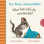 Der kleine Siebenschläfer  versteckt, Der kleine...