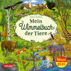 Maxi Pixi 417 Mein  Wimmelbuch der Tiere, Miniaturbuch,, illustriert von Diana Kohne,, 24 Seiten, ab 3 Jahren,, Carlsen,